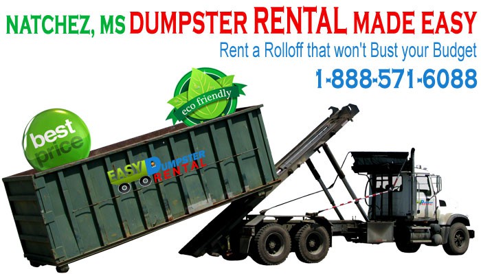 Rent a Rolloff that won't Bust your Budget in Nachez Mississippi